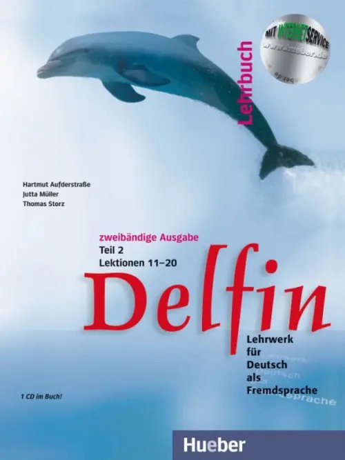 Delfin. Deutsch als Fremdsprache Delfin. Lehrbuch Teil 2 mit integrierter Audio-CD – Lektionen 11–20. Lehrwerk für Deutsch