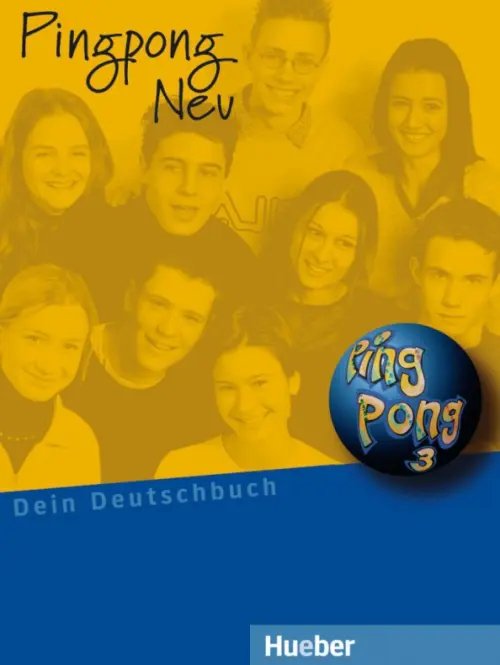 Pingpong. Deutsch als Fremdsprache Pingpong Neu 3. Lehrbuch. Dein Deutschbuch. Deutsch als Fremdsprache