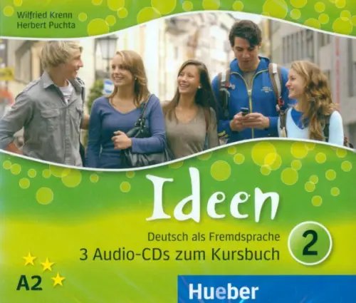 Ideen. Deutsch als Fremdsprache Ideen 2. 3 Audio-CDs zum Kursbuch. Deutsch als Fremdsprache