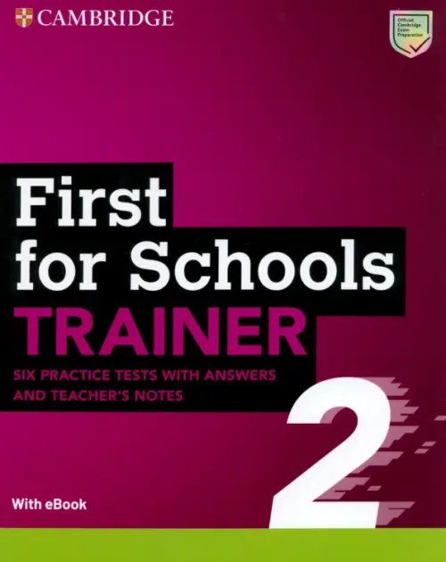 First for Schools Trainer 2. Six Practice Tests with Answers + Teacher's Notes with Resources Downl.