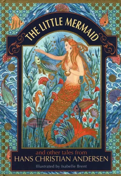 The Little Mermaid and other tales from Hans Christian Andersen