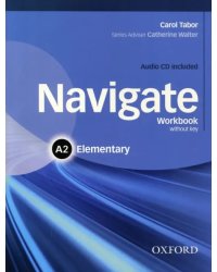 Navigate. A2 Elementary. Workbook without key + CD