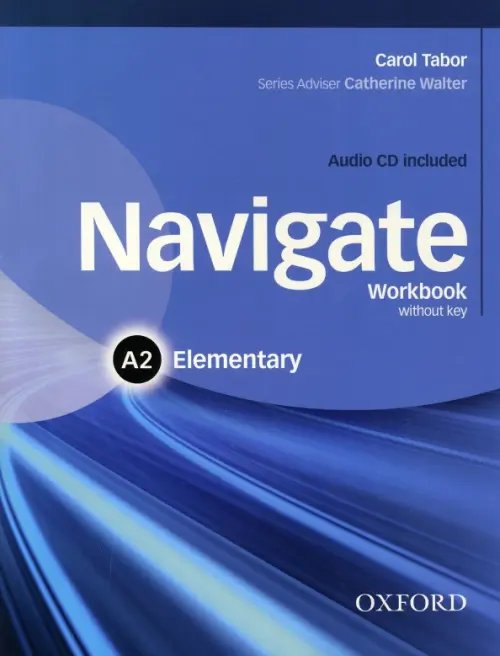 Navigate Navigate. A2 Elementary. Workbook without key + CD
