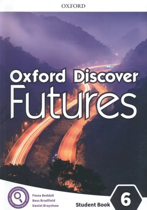 Oxford Discover Futures Oxford Discover Futures. Level 6. Student Book
