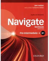 Navigate. B1 Pre-Intermediate. Workbook without key + CD