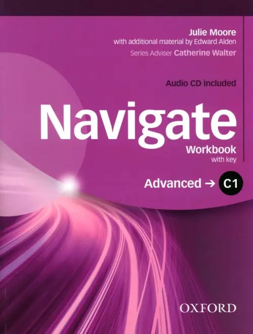 Navigate Navigate. C1 Advanced. Workbook with key + CD