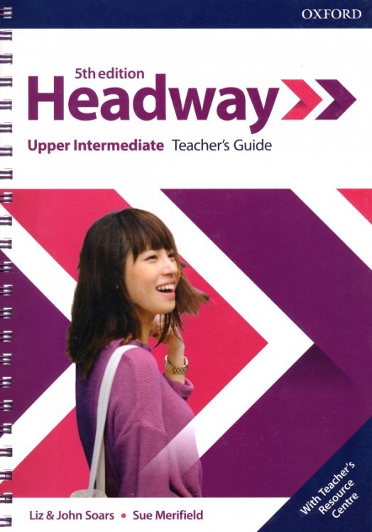 Headway 5th Edition Headway. Upper-Intermediate. 5th Edition. Teacher's Guide with Teacher's Resource Center