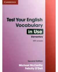 Test Your English Vocabulary in Use. Elementary with Answers