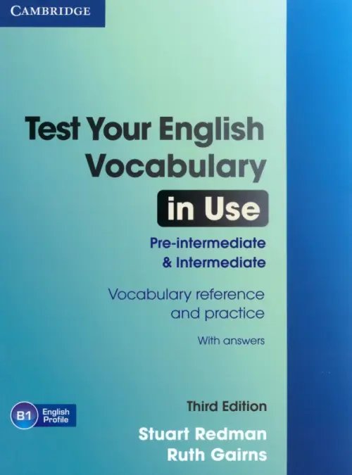 In Use Test Your English Vocabulary in Use. Pre-intermediate and Intermediate with Answers