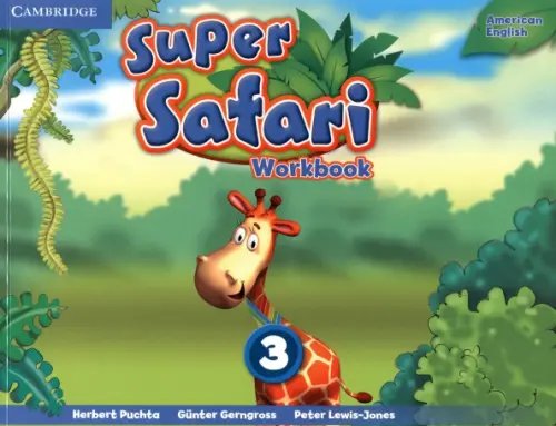 Super Safari. American English Super Safari. American English. Level 3. Workbook