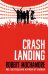 Rock War. Crash Landing
