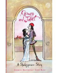 A Shakespeare Story. Romeo And Juliet