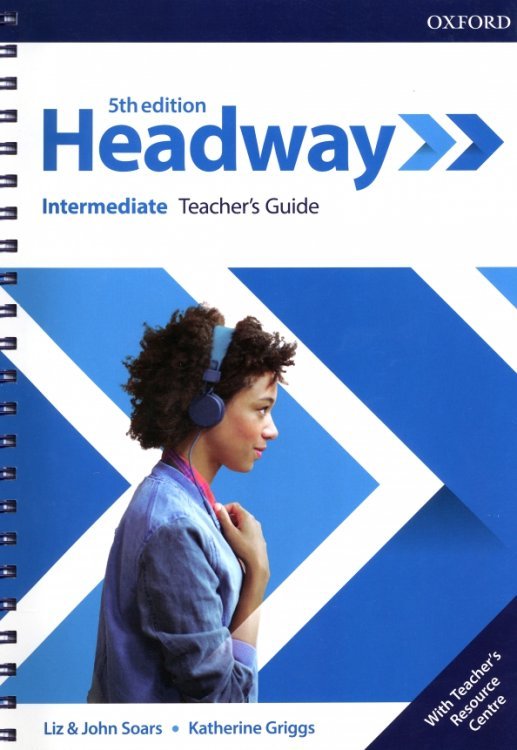 Headway. Intermediate. 5th Edition. Teacher's Guide with Teacher's Resource Center