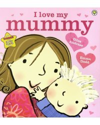 I Love My Mummy