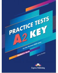 A2 Key Practice Tests For The Revised 2020 Exam. Student's Book