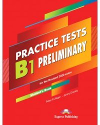 Practice Tests B1 Preliminary for the Revised Exam 2020. Student's Book