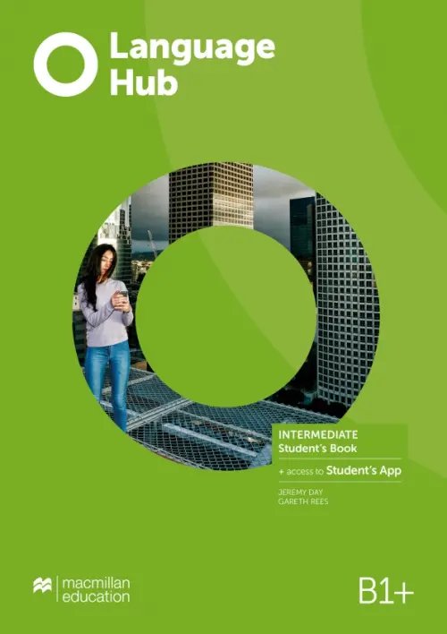 Language Hub Language Hub. Intermediate. Student's Book with Student's App