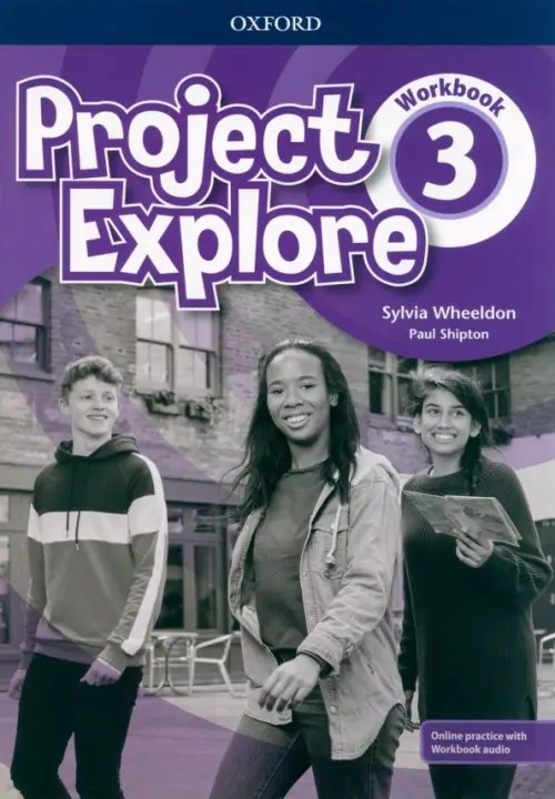 Project Explore. Level 3. Workbook with Online Practice