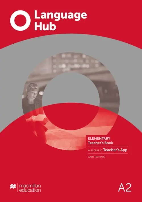 Language Hub Language Hub. Elementary. Teacher's Book with Teacher's App