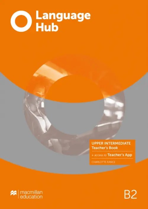 Language Hub Language Hub. Upper-Intermediate. Teacher's Book with Teacher's App