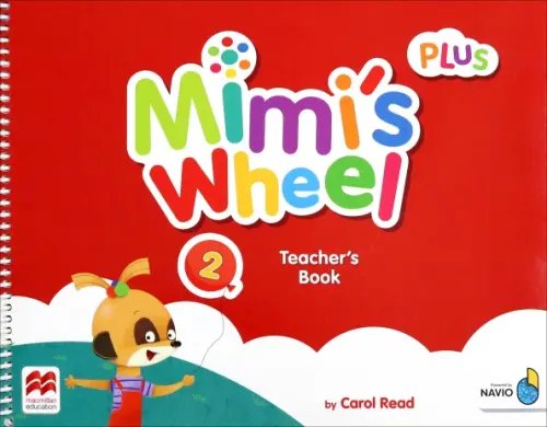 Mimi’s Wheel Mimi's Wheel. Level 2. Teacher's Book Plus with Navio App