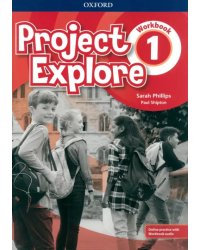 Project Explore. Level 1. Workbook with Online Practice
