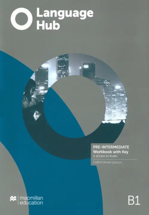 Language Hub Language Hub. Pre-Intermediate. Workbook with key and access to audio