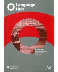 Language Hub. Elementary. Workbook with key and access to audio