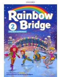 Rainbow Bridge. Level 2. Students Book and Workbook