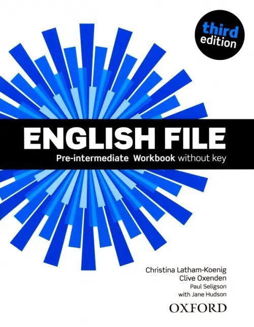 English File 3rd Edition English File. Third Edition. Pre-Intermediate. Workbook without key
