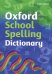 Обложка книги «Oxford School Spelling Dictionary», ISBN 9780199116362