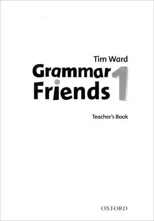Grammar Friends Grammar Friends 1. Teacher's Book