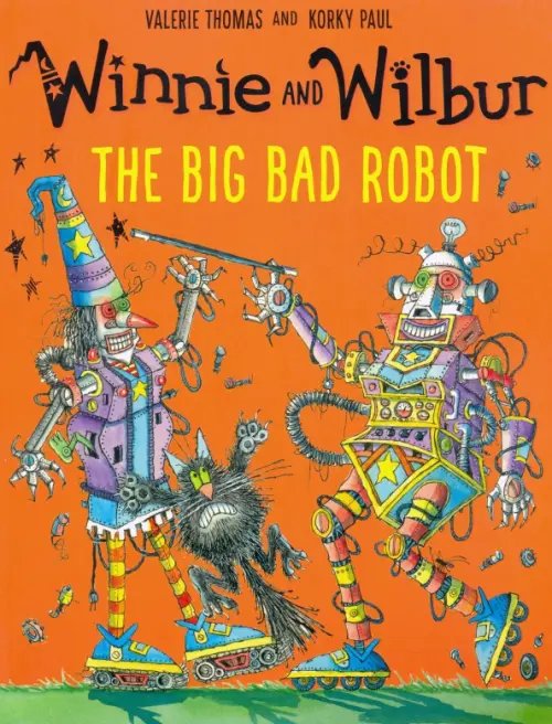 Winnie and Wilbur Winnie and Wilbur. Big Bad Robot