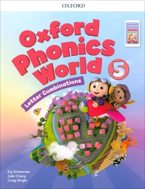 Oxford Phonics World Oxford Phonics World. Level 5. Student Book with Reader e-Book
