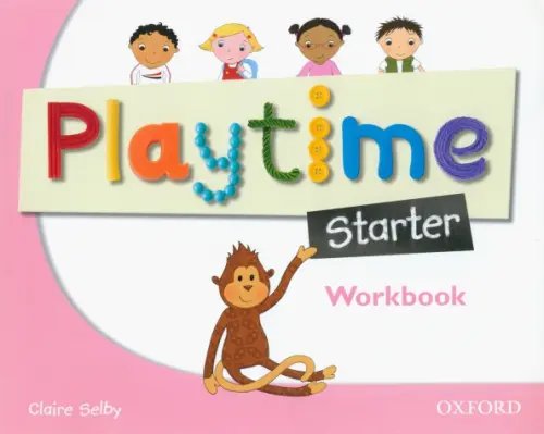 Playtime Playtime. Starter. Workbook