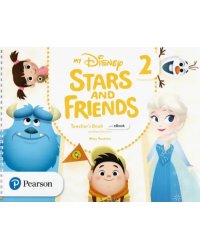 My Disney Stars and Friends. Level 2. Teacher's Book and eBook with Digital Resources