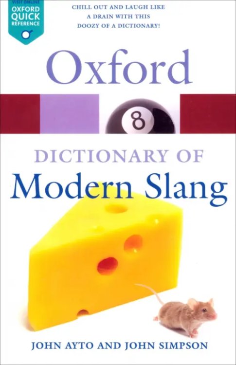 Oxford Quick Reference Oxford Dictionary of Modern Slang