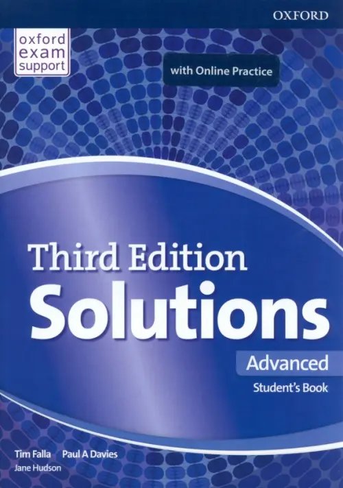 Solutions 3rd Edition Solutions. Third Edition. Advanced. Student's Book and Online Practice Pack