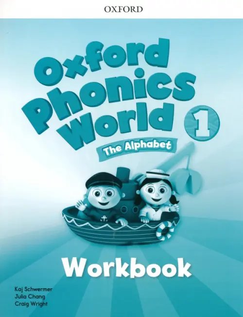 Oxford Phonics World Oxford Phonics World. Level 1. Workbook