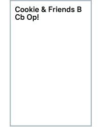 Cookie and Friends. Level B. Classbook