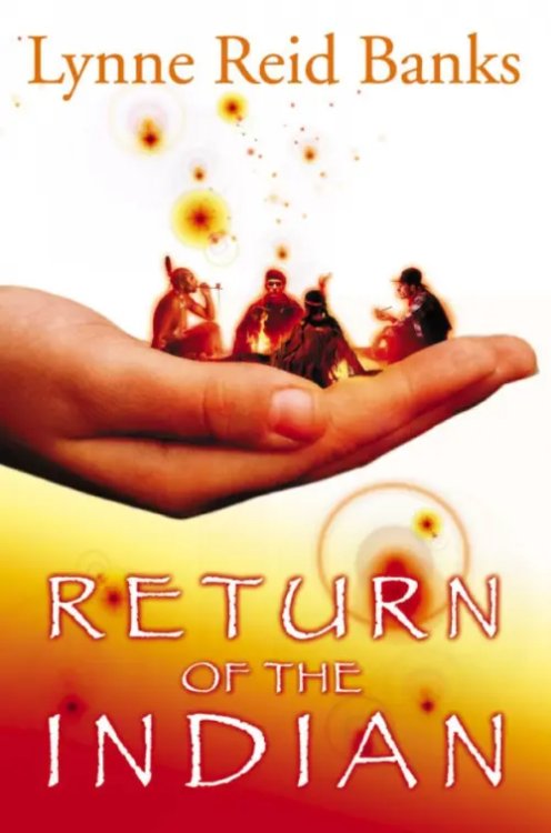 Return of the Indian Return of the Indian