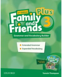 Family and Friends. Plus Level 3. 2nd Edition. Grammar and Vocabulary Builder
