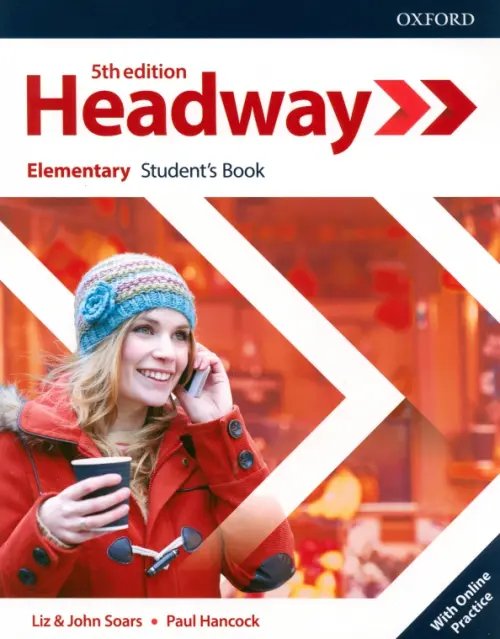 Headway 5th Edition Headway. Fifth Edition. Elementary. Student's Book with Online Practice
