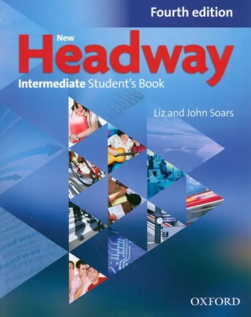 New Headway (4th Edition) New Headway. Fourth Edition. Intermediate. Student's Book