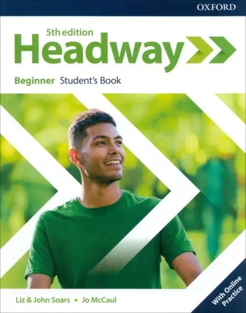 Headway 5th Edition Headway. Fifth Edition. Beginner. Student's Book with Online Practice