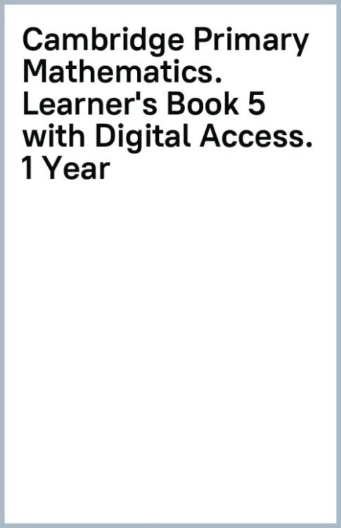 Cambridge Primary Mathematics. Learner's Book 5 with Digital Access. 1 Year