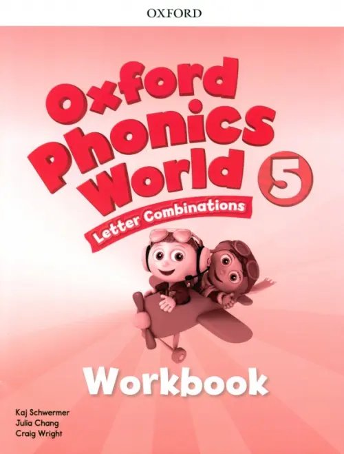 Oxford Phonics World Oxford Phonics World. Level 5. Workbook