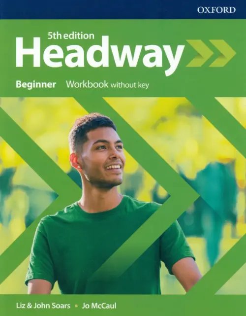 Headway 5th Edition Headway. Fifth Edition. Beginner. Workbook Without Key