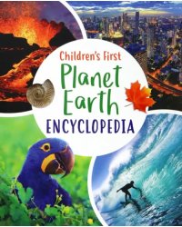 Children's First Planet Earth Encyclopedia