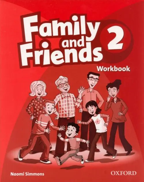 Family and Friends 1st Edition Family and Friends. Level 2. Workbook